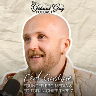 ERG Media Founder & Editor-in-Chief of Type 7: Ted Gushue – Craft, Community, & Making Things for the Obsessed