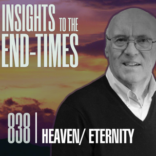 EP-838: Heaven / Eternity — Eternity - Heaven or Hell / Paradise!
