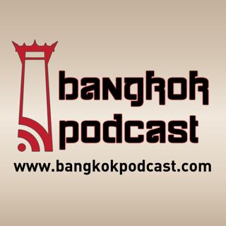 Bangkok Podcast 76: Freedom to Walk