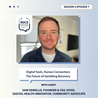 Season 3 Episode 7: Digital Tools, Human Connection: The Future of Gambling Recovery