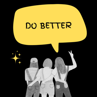 Do Better