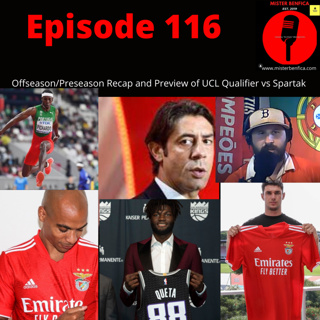 Episode 116: Offseason/Preseason Recap and Preview of #UCL Qualifier vs Spartak