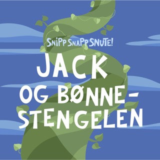 SNUTEKLASSIKER: Jack og bønnestengelen