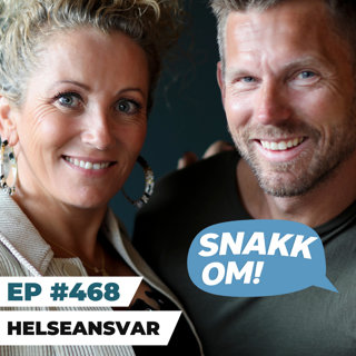 Ep 468 - Helseansvar