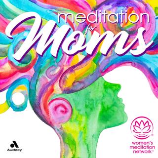 A Podcast for Moms 💗 Meditation for Moms Podcast + Sample Meditation