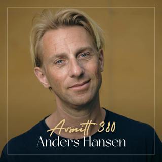 Anders Hansen - Därför mår vi så dåligt när vi har det så bra
