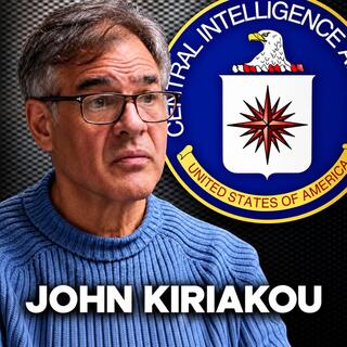 Former CIA Officer & Torture Program Whistleblower | John Kiriakou