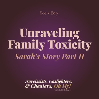 Unraveling Family Toxicity Part Two