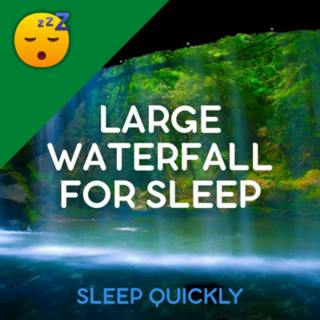 😴💧 Large WATERFALL Sound for SLEEP