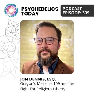 PT309 – Jon Dennis, Esq. – Oregon's Measure 109 and the Fight For Religious Liberty