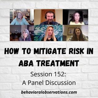 How to Mitigate Covid-19 Risk in ABA Treatment: Session 152