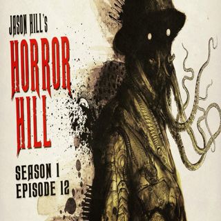 S1 Ep12: S1E12 – Horror Hill