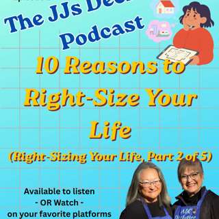 10 Reasons to Right-Size Your Life (Right-Sizing Your Life, Part 2 of 5) s4e2