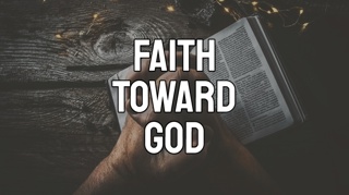 Faith Toward God