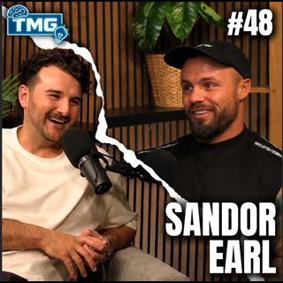 #48 Sandor Earl - Overcoming Adversity At The Highest Level 