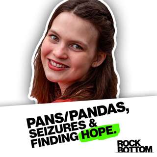 PANS/PANDAS, Seizures & Finding Hope: Emma Horn | Ep17
