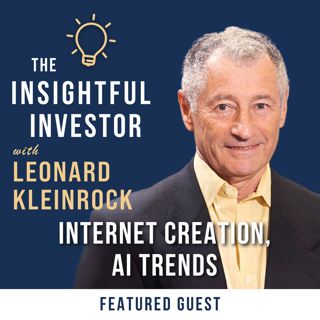 #78 - Leonard Kleinrock: Internet Creation, AI Future