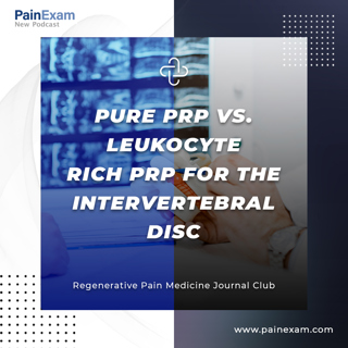 Pure PRP vs. Leukocyte Rich PRP for the Intervertebral Disc
