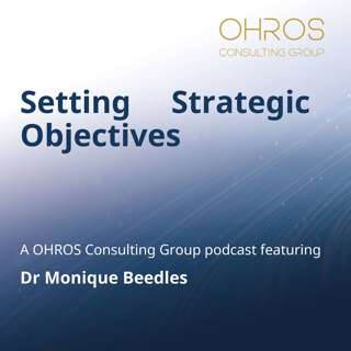 Dr Monique Beedles - Setting Strategic Objectives