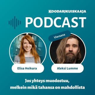 Jos yhteys muodostuu, melkein mikä tahansa on mahdollista | Aleksi Lumme