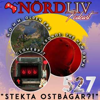 Avsnitt 527 – ”Stekta ostbågar?!"