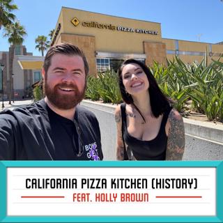 California Pizza Kitchen Was Pasta First? feat. Holly Brown