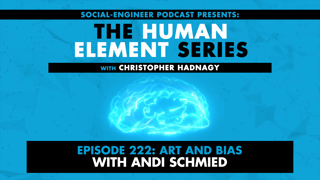 Ep. 222 - Human Element Series - Art and Bias with Andi Schmied