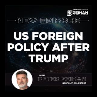 US Foreign Policy After Trump || Peter Zeihan