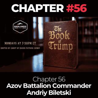 The Book of Trump - Chapter 56: Azov Battalion Commander Andriy Biletski
