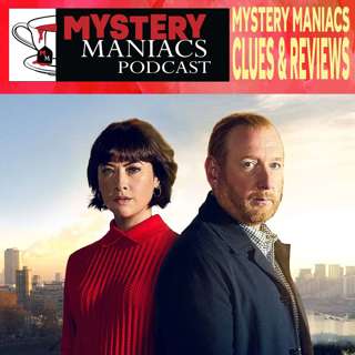 Mystery Maniacs - Clues and Reviews 8/3/26