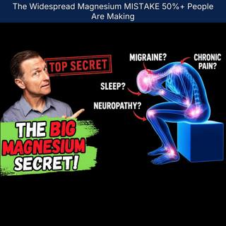 The Widespread Magnesium MISTAKE 50%+ People Are Making