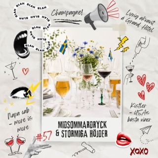 57: Midsommardryck & stormiga höjder