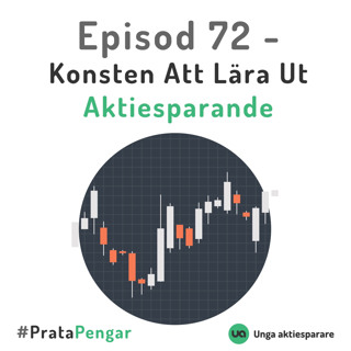 Episod 72 - Konsten att lära ut aktiesparande