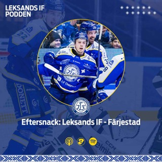 Eftersnack: Leksands IF - Färjestad BK