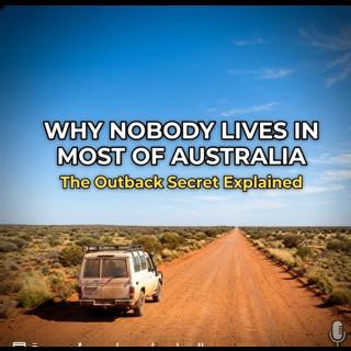 🎙️ Why Nobody Lives in Most of Australia . Please share, like and follow. Thank you..