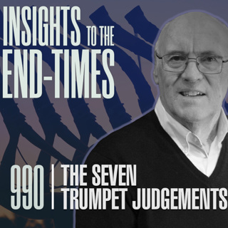 EP-990: The Seven Trumpet Judgements - 5th Trumpet Judgement (Locusts)
