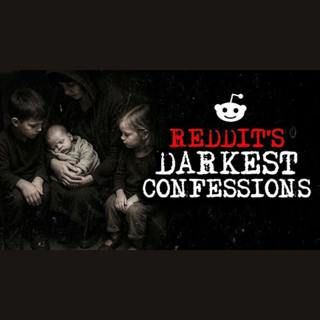 Episode 38: Darkest Reddit Confessions