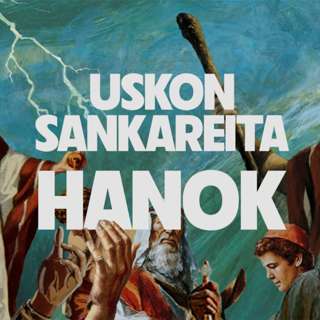 Uskon Sankareita - Jakso 3 - Hanok