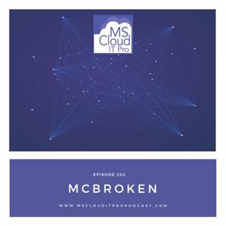 Episode 202 – Mcbroken