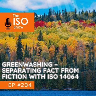 #204 Greenwashing – Separating Fact From Fiction with ISO 14064 Verification