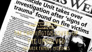 The Cannington Cover-Up: The Unsolved Shearer Family Murders