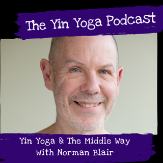 Yin Yoga And The Middle Way- Norman Blair
