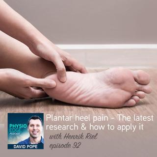 092. Plantar heel pain - The latest research how to apply it with Henrik Riel