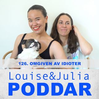 126. Omgiven av idioter