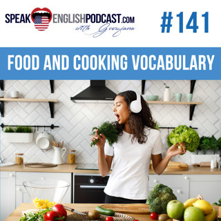 #141 Food and Cooking Vocabulary in English ESL