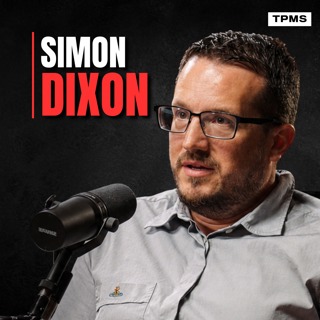 #179 - Simon Dixon - The One World Government Is Already Here