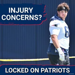 Dog Days: Patriots Facing Several Injury Questions, as Camp Drags On