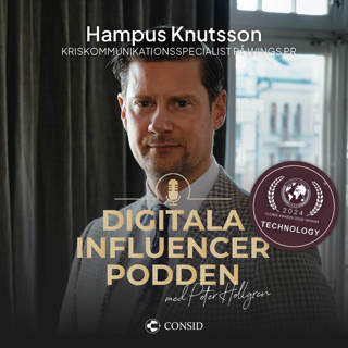314. Från skandal till strategi | Hampus Knutsson, Kriskommunikationsspecialist och grundare av Wings PR | Digitala fotavtryck