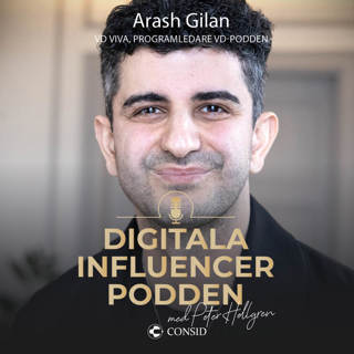 253. Från AI till Zen | Arash Gilan, VD Viva | Om AI i mänsklighetens tjänst