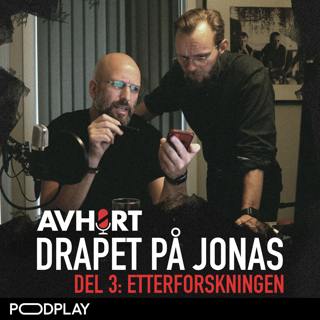 Drapet på Jonas Del 3: Etterforskningen